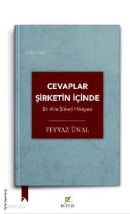 Cevaplar Şirketin İçinde; Bir Aile Şirketi Hikâyesi - 1