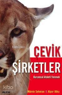 Çevik Şirketler; Kurumsal Ataleti Yenmek - 1