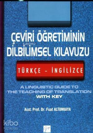 Çeviri Öğretiminin Dilbilimsel Kılavuzu (Türkçe - İngilizce) - 1