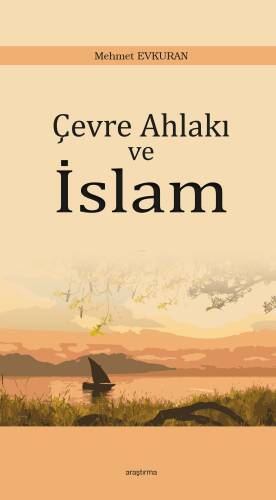 Çevre Ahlakı ve İslam - 1