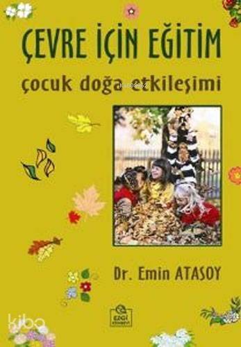 Çevre İçin Eğitim; Çocuk Doğa Etkileşimi - 1