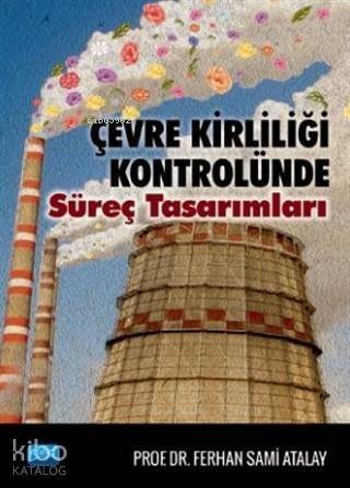 Çevre Kirliliği Kontrolünde Süreç Tasarımları - 1