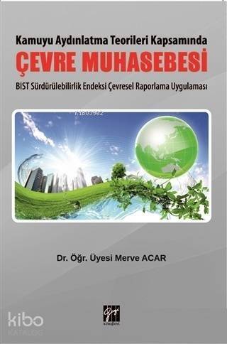 Çevre Muhasebesi BIST Sürdürülebilirlik Endeksi Çevresel Raporlama Uygulaması - 1