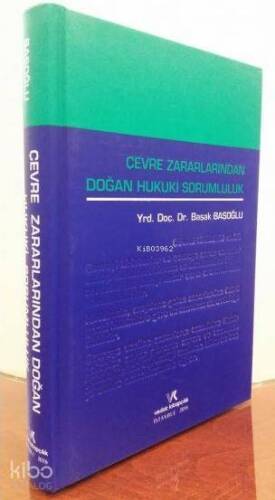 Çevre Zararlarından Doğan Hukuki Sorumluluk - 1