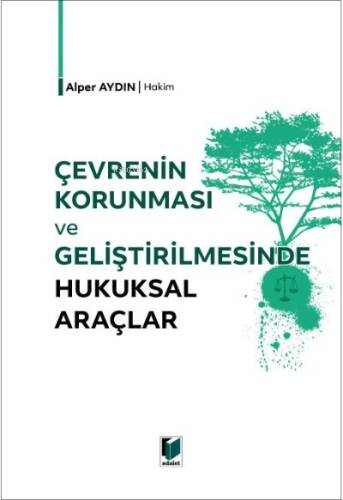 Çevrenin Korunması ve Geliştirilmesinde Hukuksal Araçlar - 1