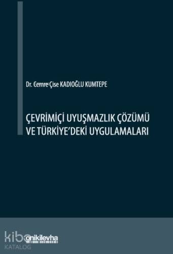 Çevrimiçi Uyuşmazlık Çözümü ve Türkiye'deki Uygulamaları - 1