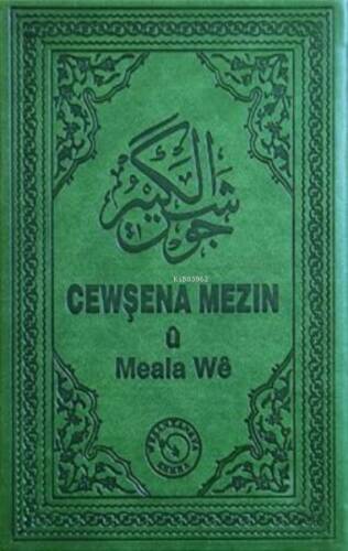 Cewşena Mezin u Meala We;Cevşen ve Kürtçe Meali - 1