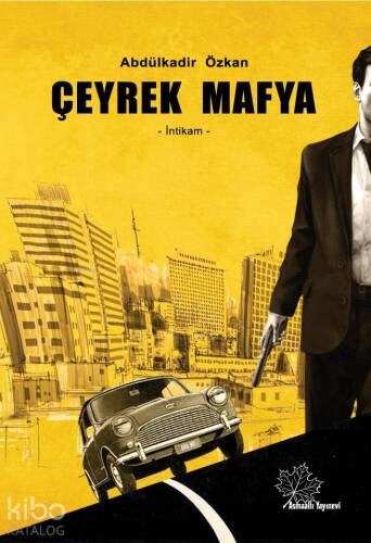 Çeyrek Mafya; İntikam - 1