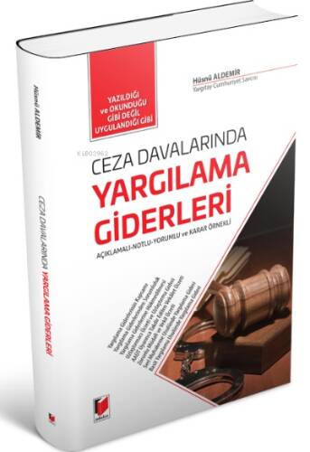 Ceza Davalarında Yargılama Giderleri;Açıklamalı-Notlu-Yorumlu ve Karar Örnekli - 1