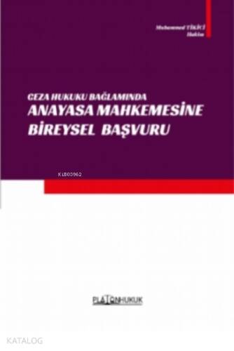 Ceza Hukuku Bağlamında Anayasa Mahkemesine Bireysel Başvuru - 1