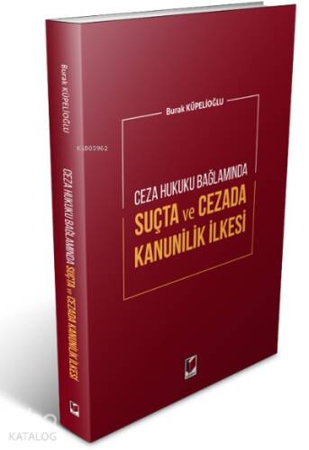 Ceza Hukuku Bağlamında Suçta Ve Cezada Kanunilik İlkesi - 1