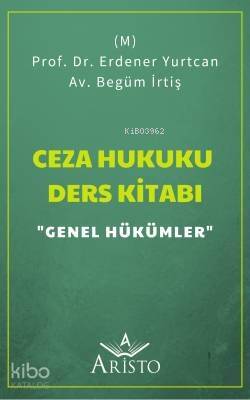 Ceza Hukuku Ders Kitabı Genel Hükümler - 1