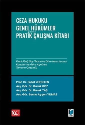 Ceza Hukuku Genel Hükümler: Pratik Çalışmalar - 1