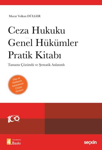 Ceza Hukuku Genel Hükümler Pratik Kitabı;Tamamı Çözümlü ve Şematik Anlatımlı - 1