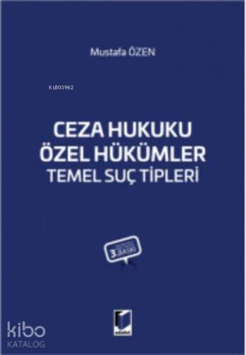 Ceza Hukuku Özel Hükümler Temel Suç Tipleri - 1