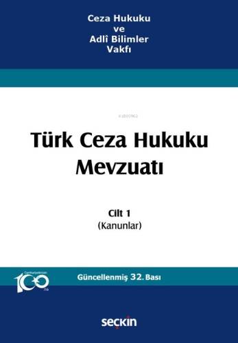 Ceza Hukuku ve Adlî Bilimler Vakfı Türk Ceza Hukuku Mevzuatı – Cilt 1 - 1