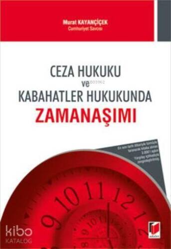 Ceza Hukuku ve Kabahatler Hukukunda Zamanaşımı - 1