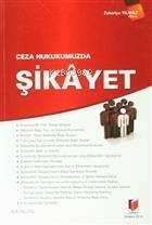 Ceza Hukukumuzda Şikayet - 1