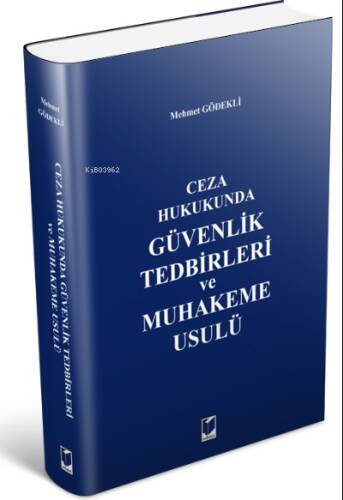 Ceza Hukukunda Güvenlik Tedbirleri ve Muhakeme Usulü - 1