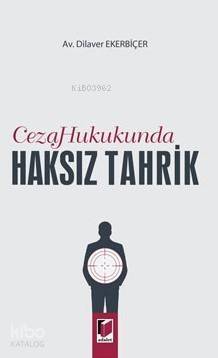 Ceza Hukukunda Haksız Tahrik - 1