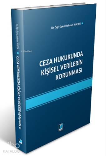 Ceza Hukukunda Kişisel Verilerin Korunması - 1