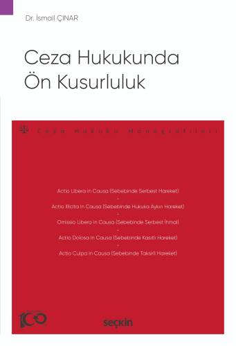 Ceza Hukukunda Ön Kusurluluk;– Ceza Hukuku Monografileri – - 1