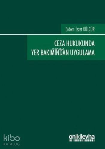 Ceza Hukukunda Yer Bakımından Uygulama - 1