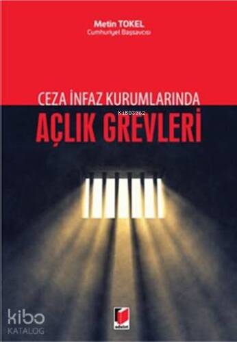 Ceza İnfaz Kurumlarında Açlık Grevleri - 1