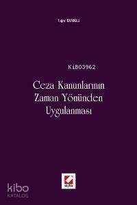 Ceza Kanunlarının Zaman Yönünden Uygulanması - 1