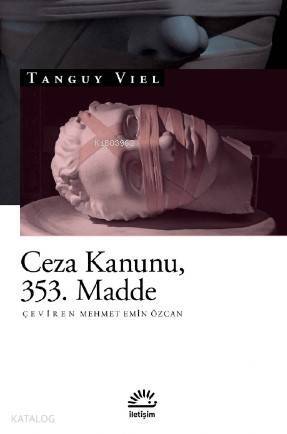 Ceza Kanunu , 353. Madde - 1