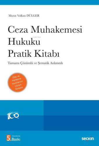 Ceza Muhakemesi Hukuku Pratik Kitabı;Tamamı Çözümlü ve Şematik Anlatımlı - 1