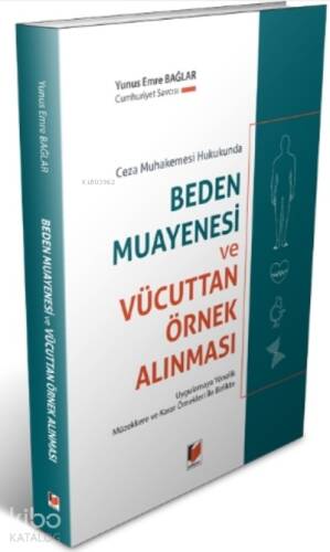 Ceza Muhakemesi Hukukunda Beden Muayenesi Ve Vücuttan Örnek Alınması - 1