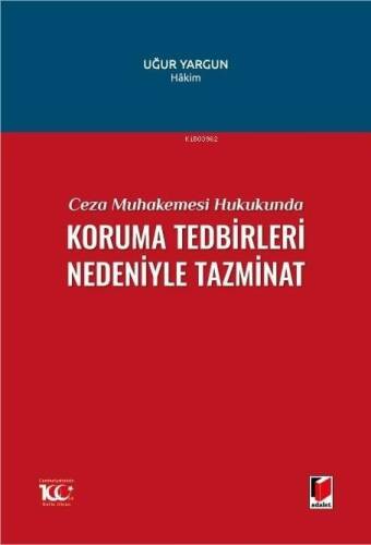 Ceza Muhakemesi Hukukunda Koruma Tedbirleri Nedeniyle Tazminat - 1