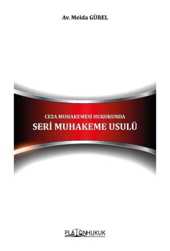 Ceza Muhakemesi Hukukunda Seri Muhakeme Usulü - 1