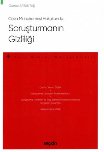 Ceza Muhakemesi Hukukunda ;Soruşturmanın Gizliliği - 1