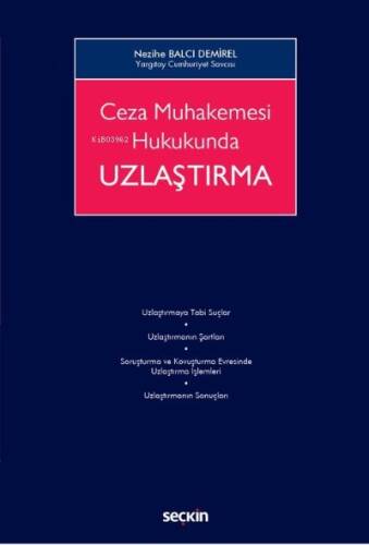 Ceza Muhakemesi Hukukunda Uzlaştırma - 1