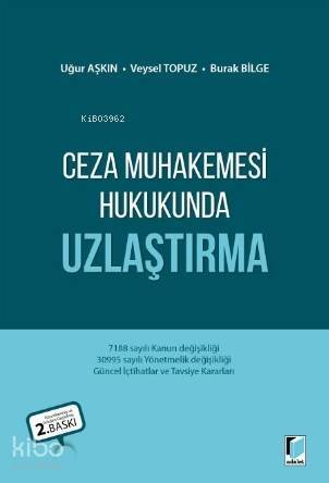 Ceza Muhakemesi Hukukunda Uzlaştırma - 1