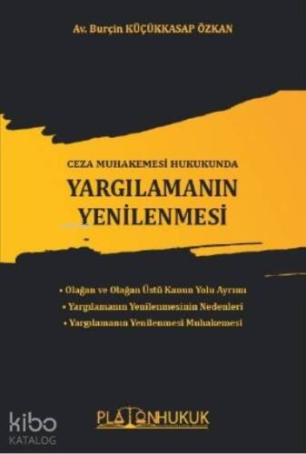 Ceza Muhakemesi Hukukunda Yargılamanın Yenilenmesi - 1