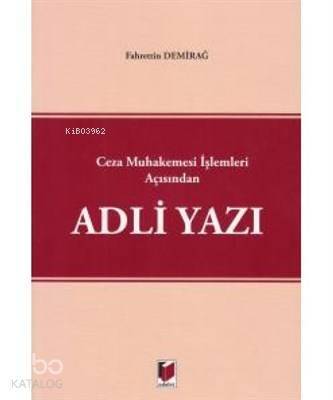 Ceza Muhakemesi İşlemleri Açısından Adli Yazı - 1