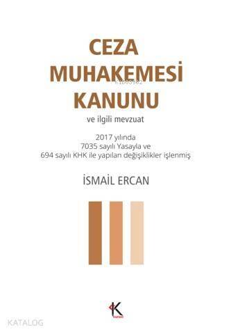 Ceza Muhakemesi Kanunu; ve İlgili Mevzuat (Cep Boy) - 1