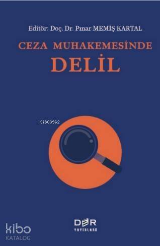 Ceza Muhakemesinde Delil - 1