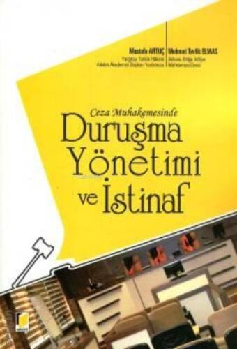 Ceza Muhakemesinde Duruşma Yönetimi ve İstinaf - 1