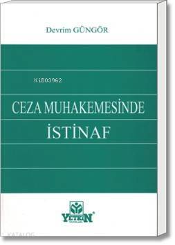 Ceza Muhakemesinde İSTİNAF - 1