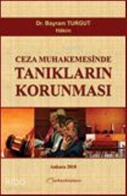 Ceza Muhakemesinde Tanıkların Korunması - 1