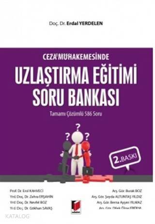 Ceza Muhakemesinde Uzlaştırma Eğitimi Soru Bankası; Tamamı Çözümlü 586 Soru - 1