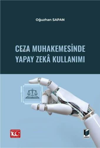 Ceza Muhakemesinde Yapay Zekâ Kullanımı - 1