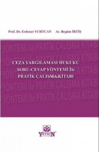 Ceza Yargılaması Hukuku Soru-Cevap Yöntemi İle Pratik Çalışma Kitabı - 1