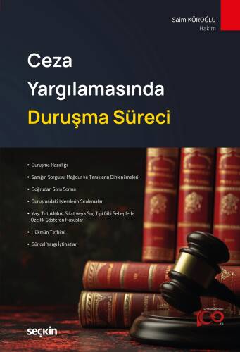 Ceza Yargılamasında Duruşma Süreci - 1