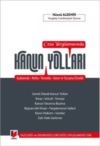 Ceza Yargılamasında Kanun Yolları;Açıklamalı - Notlu - Yorumlu - Karar ve Yazışma Örnekli - 1