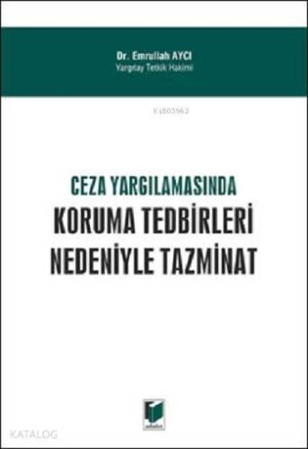 Ceza Yargılamasında Koruma Tedbirleri Nedeniyle Tazminat - 1